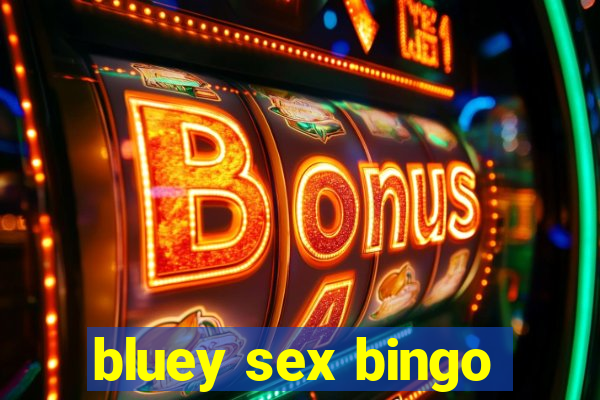 bluey sex bingo